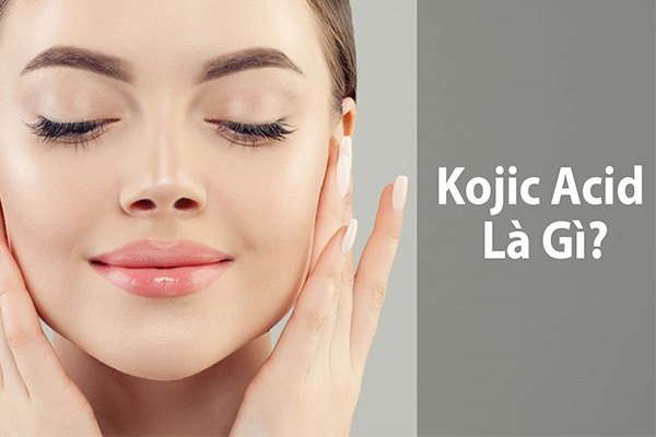 Kojic acid là gì? Kojic acid có tác dụng gì với làn da của bạn